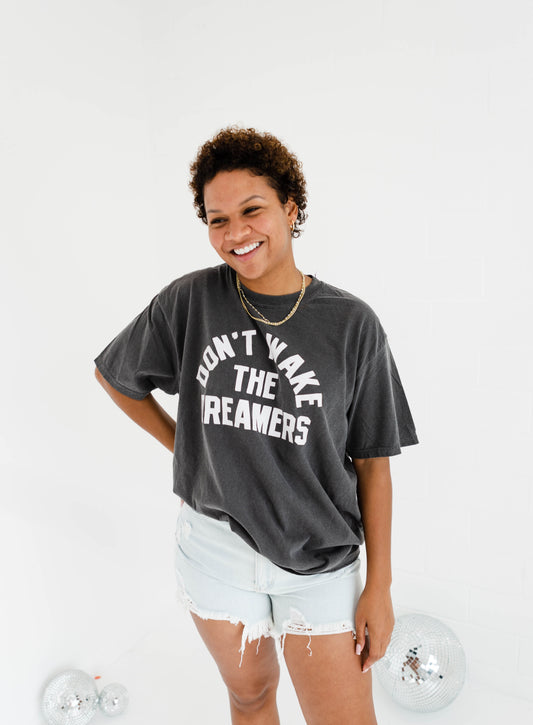 Don't Wake the Dreamers Graphic Tee